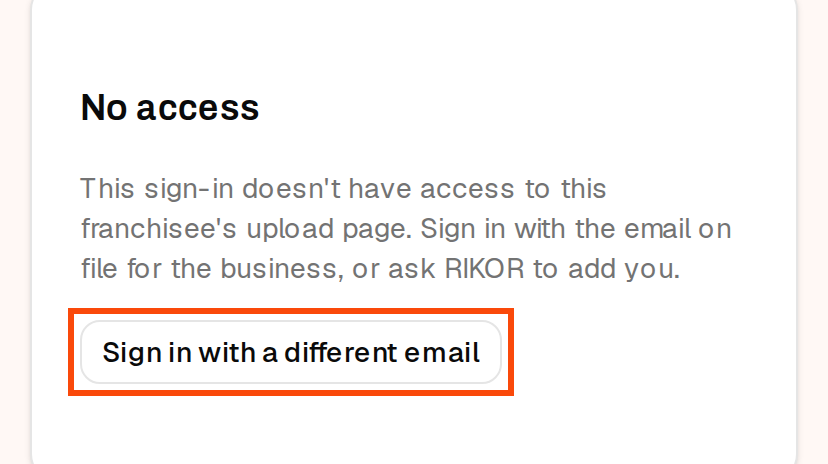 The No access message with the Sign in with a different email button outlined